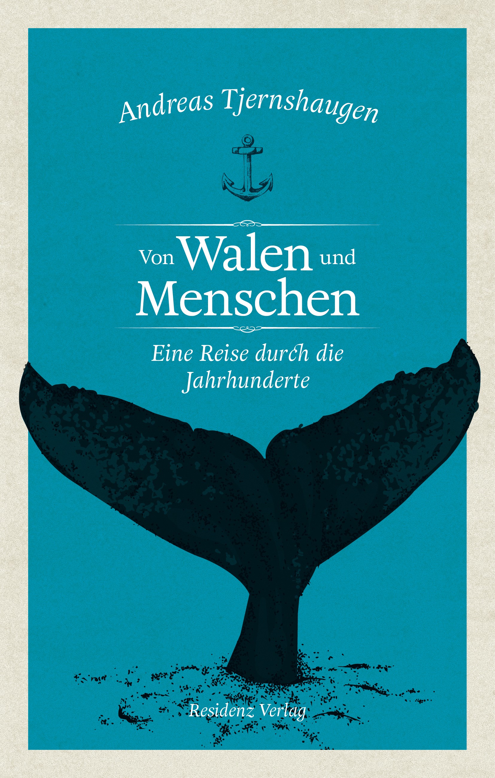 Von Walen Und Menschen Andreas Tjernshaugen Martin Bayer Residenz Verlag