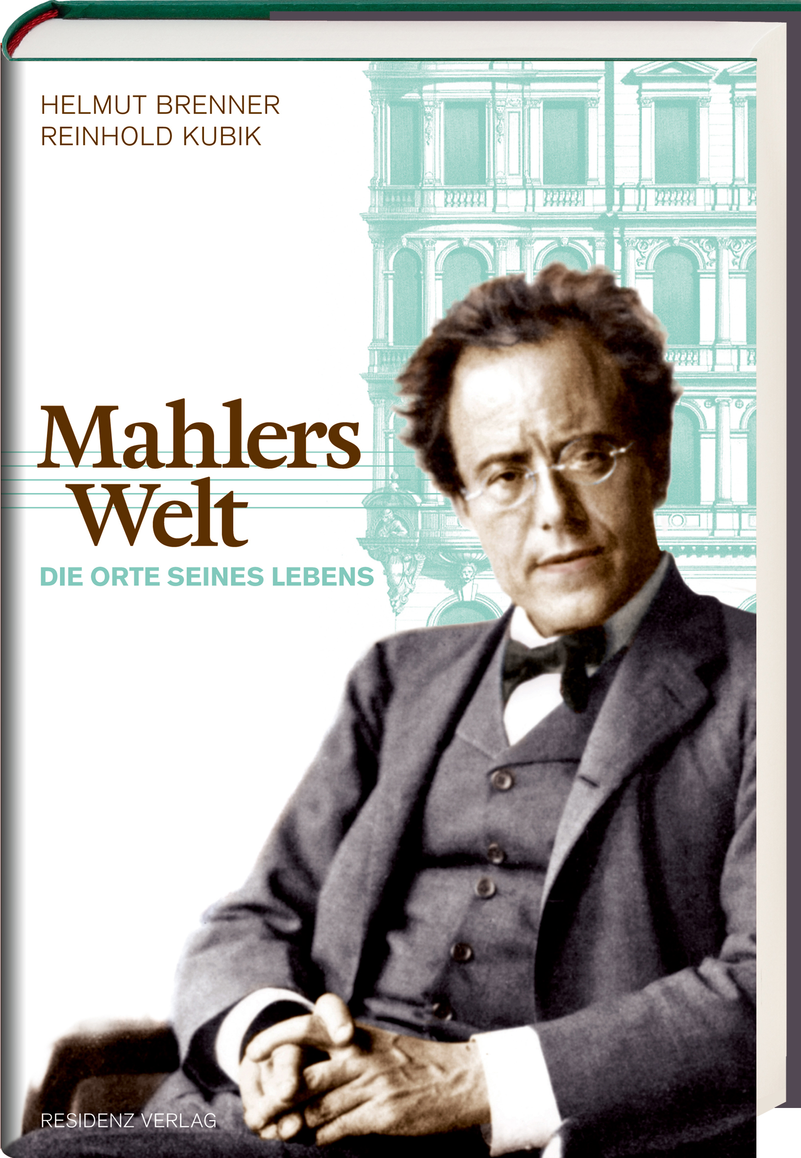 Mahlers Welt, Reinhold Kubik, Helmut Brenner. Residenz Verlag